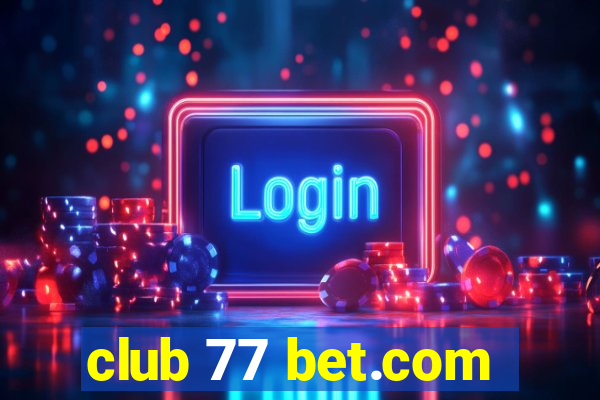 club 77 bet.com